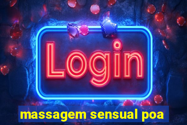 massagem sensual poa